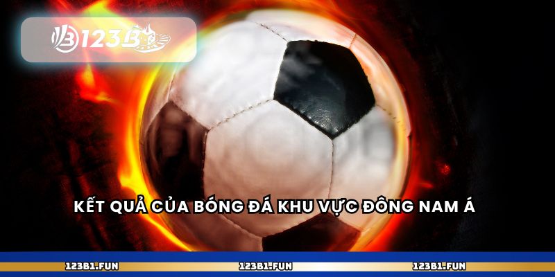 Kết quả của bóng đá khu vực Đông Nam Á 
